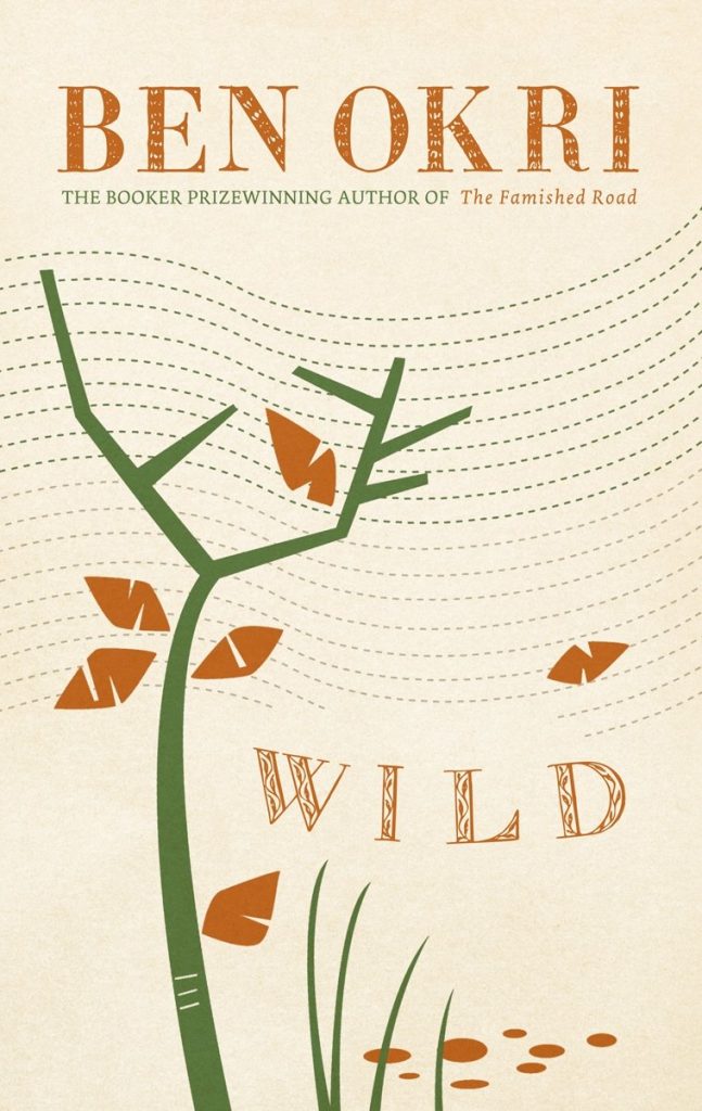 Ben Okri - 'Wild' - Poetry Book.